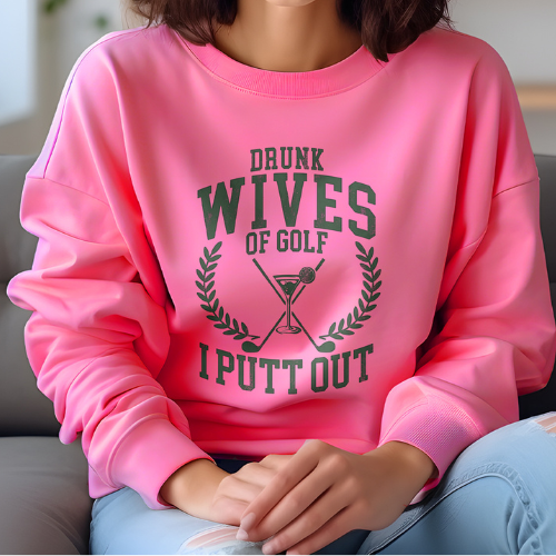 Drunk Wives Of Golf Crewneck