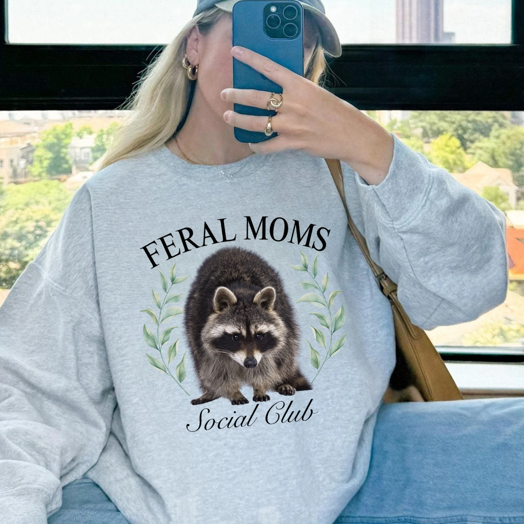 Feral Moms Social Club Crewneck