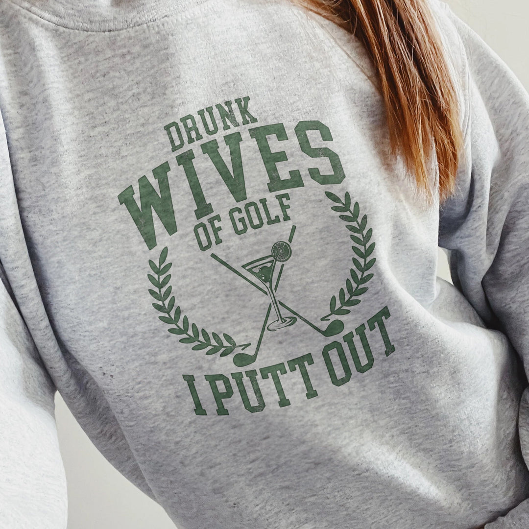 Drunk Wives Of Golf Crewneck