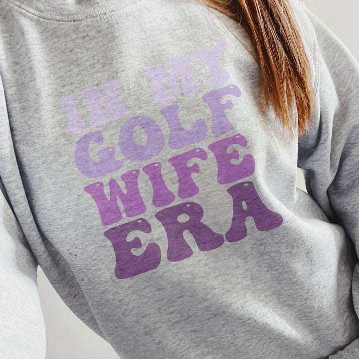 In My Golf Wife Era Crewneck