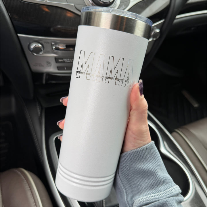 Mama Mom Life Tumbler