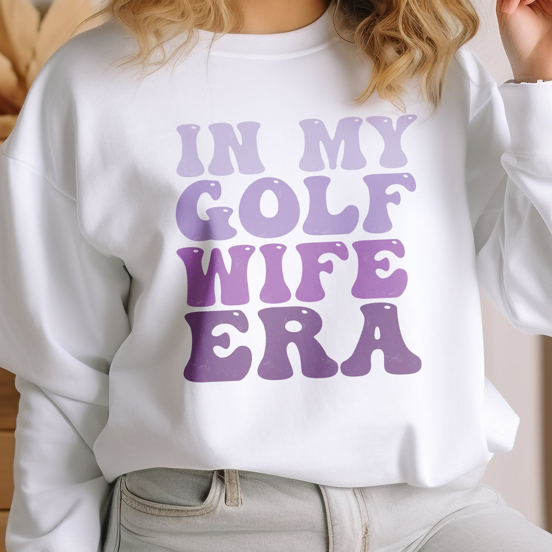 In My Golf Wife Era Crewneck