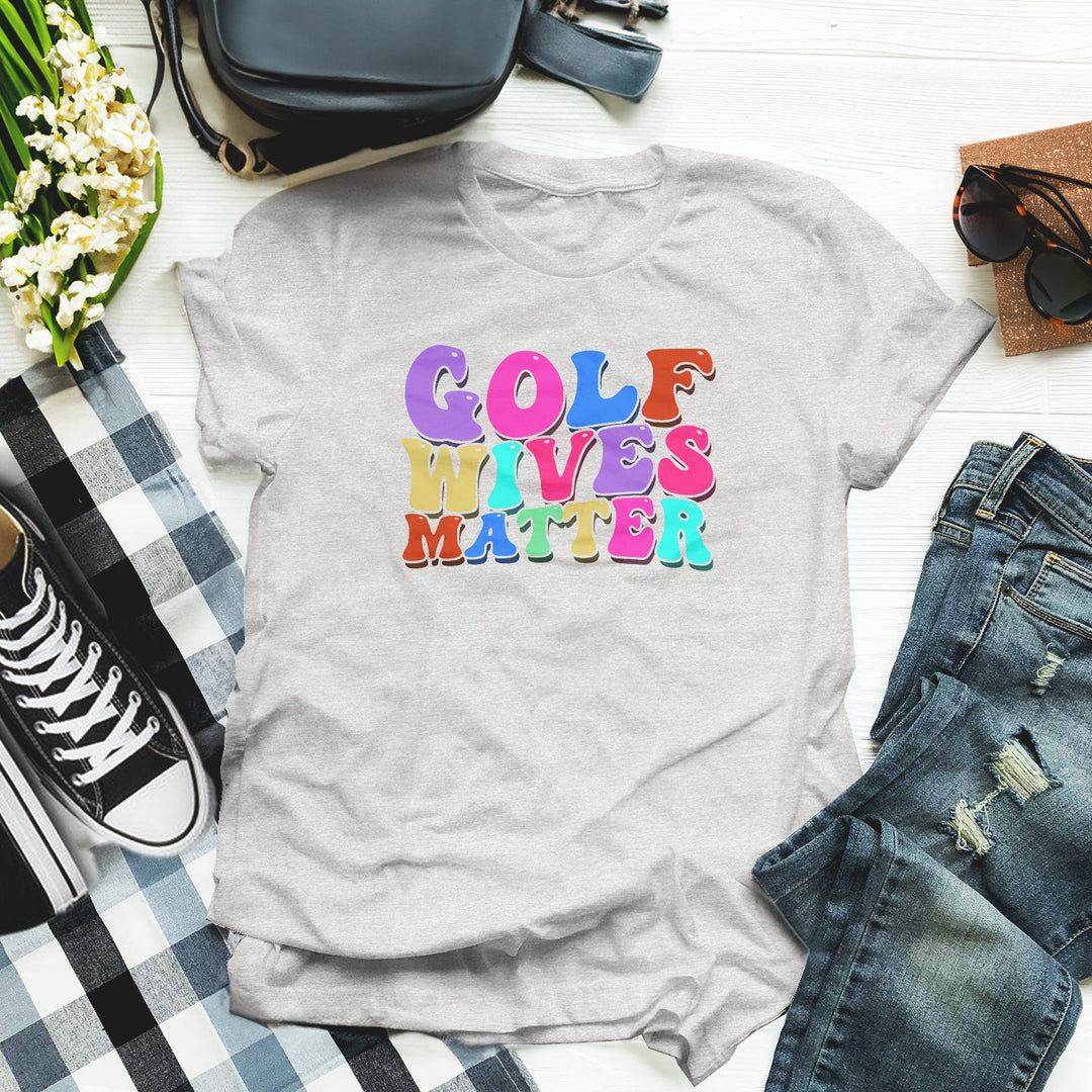 Golf Wives Matter Apparel