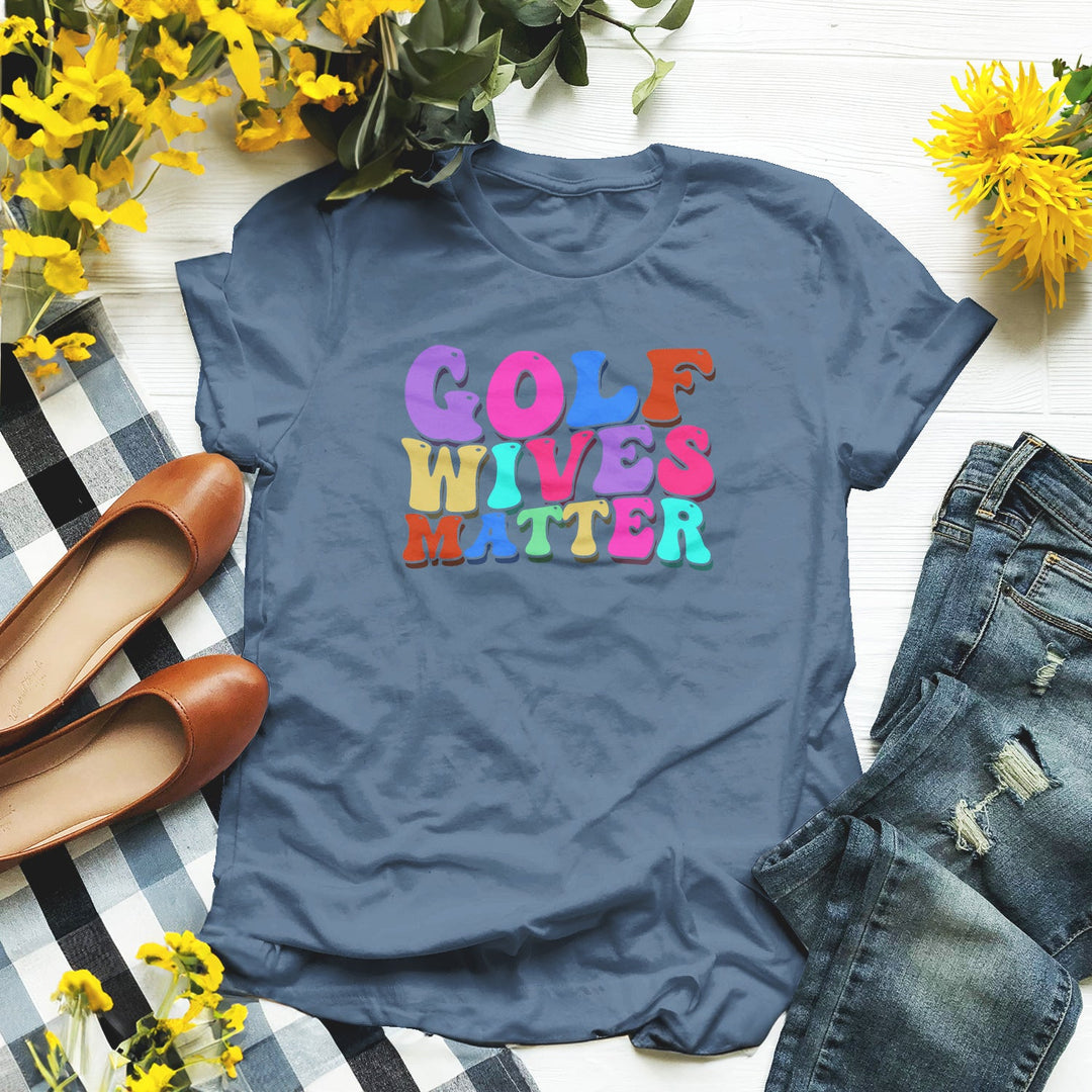 Golf Wives Matter Apparel